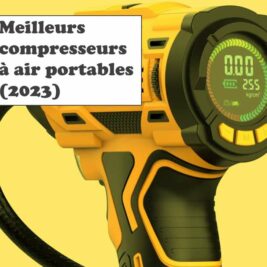 Meilleurs compresseurs à air portables (2023) : guide et comparatif