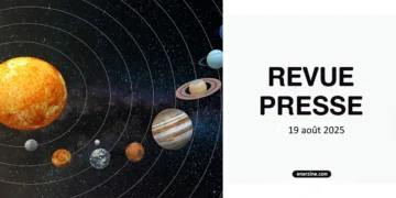 La revue de presse du 19 août 2025 : de la météo à l'alignement des planètes